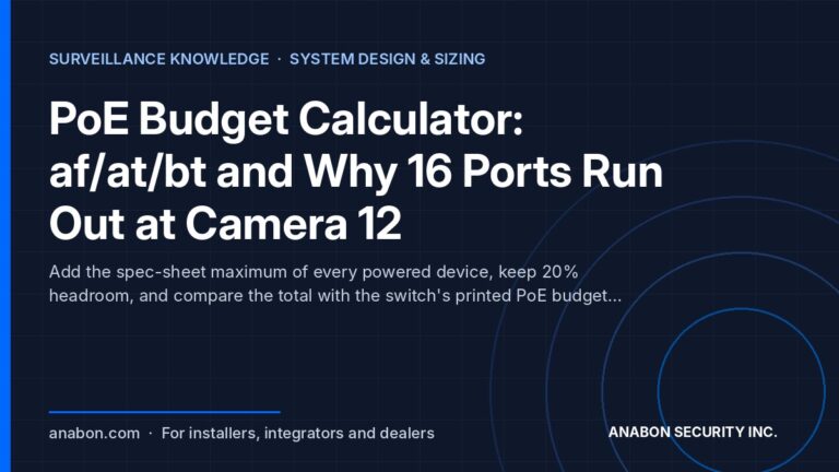PoE Budget Calculator: af/at/bt and Why 16 Ports Run Out at Camera 12 (CASE Product Spotlights) PoE budget calculator: 802.3af, at and bt classes, spec-sheet maximum draw and CASE PoE switch budgets