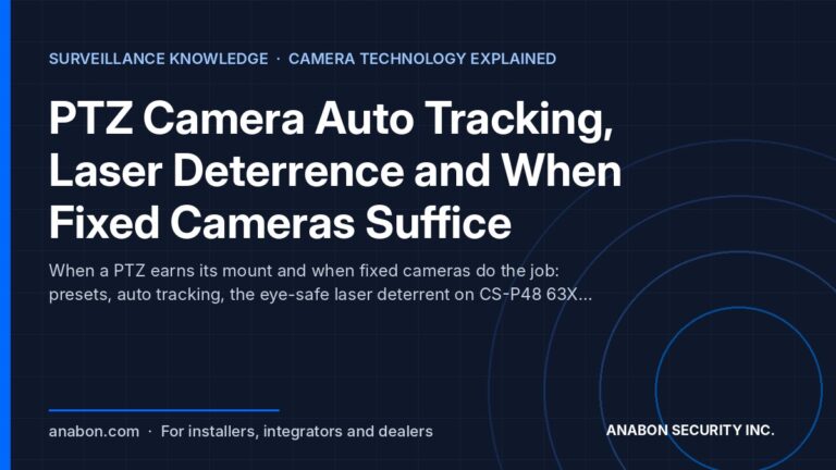 PTZ Camera Auto Tracking, Laser Deterrence and When Fixed Cameras Suffice (CASE Product Spotlights) PTZ camera auto tracking, laser deterrence and fixed-camera coverage compared for installers on a large open site