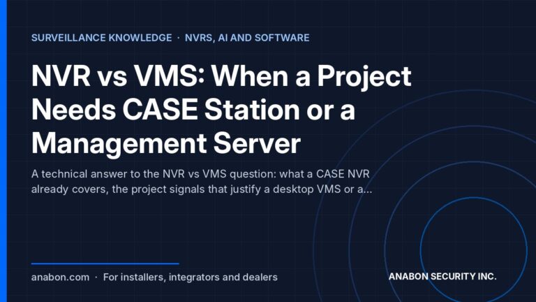 NVR vs VMS: When a Project Needs CASE Station or a Management Server (Troubleshooting & Field Fixes) NVR vs VMS for installers: single-site CASE NVR, multi-site viewing in CASE Connect, and when a VMS layer is justified