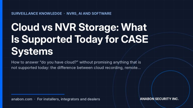 Cloud vs NVR Storage: What Is Supported Today for CASE Systems (NVRs, AI and Software) Cloud vs NVR storage for installers: cloud recording, remote access and remote configuration, and what CASE supports today