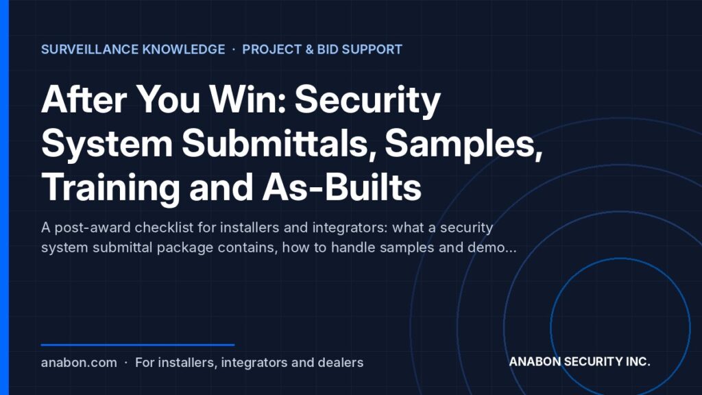 After You Win: Security System Submittals, Samples, Training and As-Builts (Business Growth & Marketing for Installers) Security system submittals after award: product data, samples, training plan, as-built documents and the warranty letter