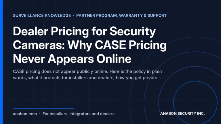 Dealer Pricing for Security Cameras: Why CASE Pricing Never Appears Online (Business Growth & Marketing for Installers) Dealer pricing for security cameras on the CASE line: no public pricing, private pricing behind login and direct quotes